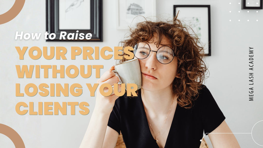 How to Raise Your Prices Without Losing Your Clients