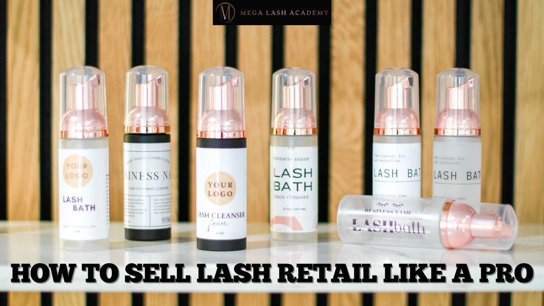Retail That Feels Natural: How Lash Artists Can Boost Retention & Income