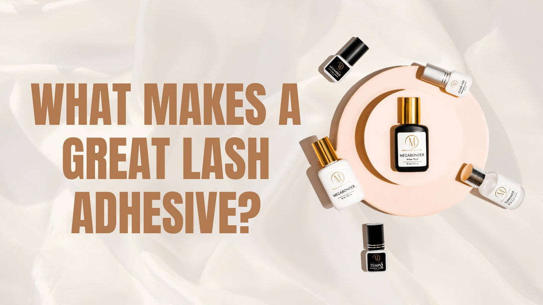 What Makes a Great Lash Adhesive? (And How to Know If Yours Is Holding You Back)