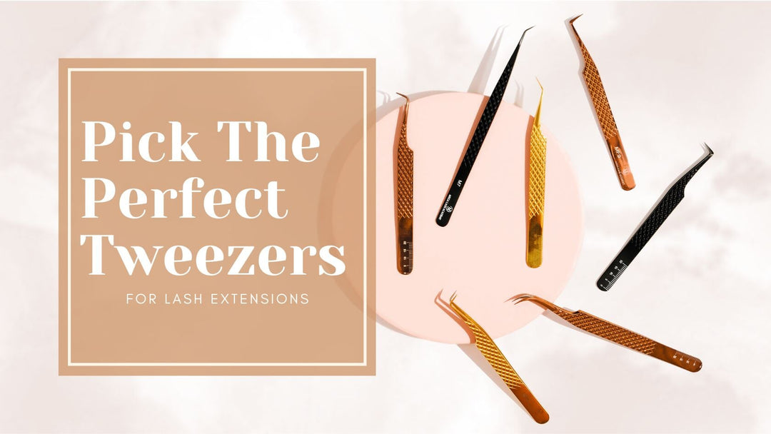 which-tweezers-are-best-for-lash-extensions-lash-tools