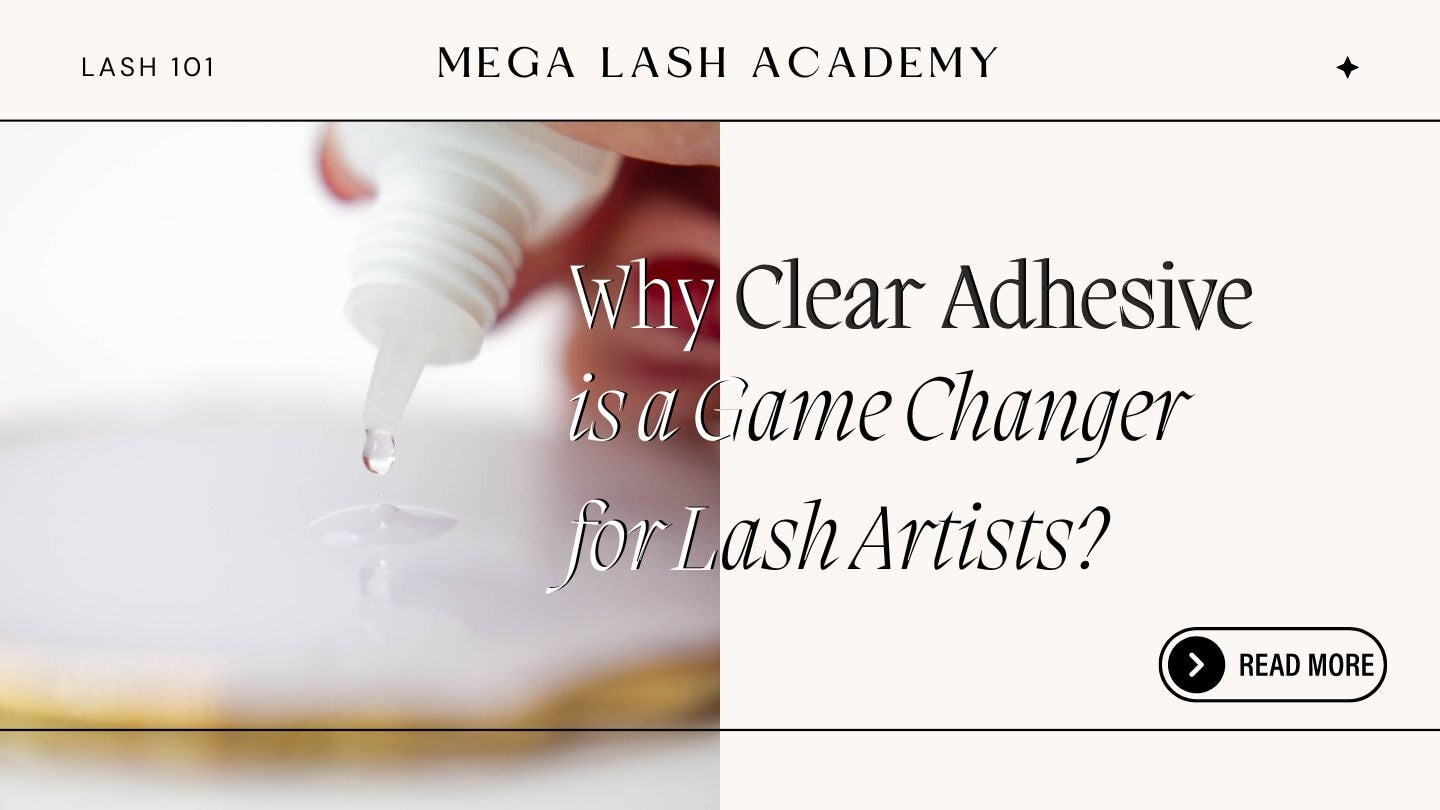 Why Clear Eyelash Glue is a Game-Changer for Lash Artists